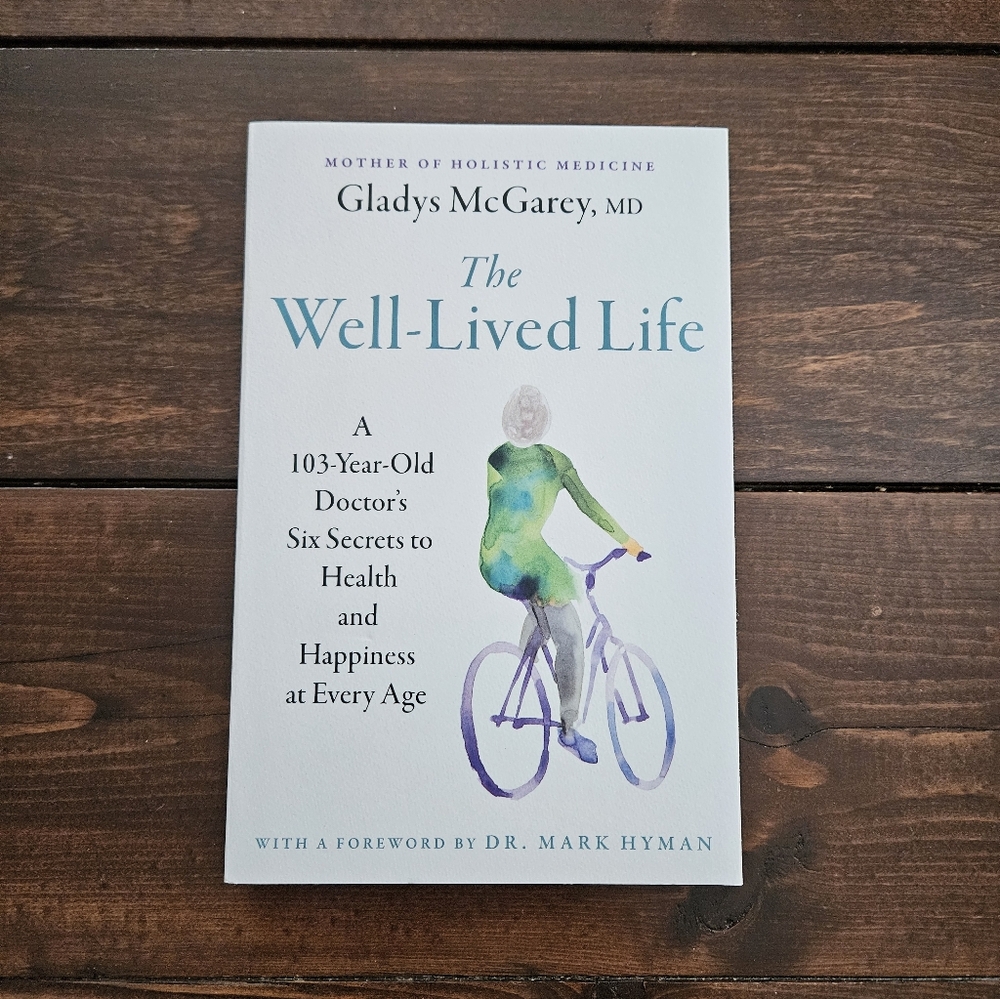 The Well-Lived Life by Gladys McGarey, MD - Paperback‎